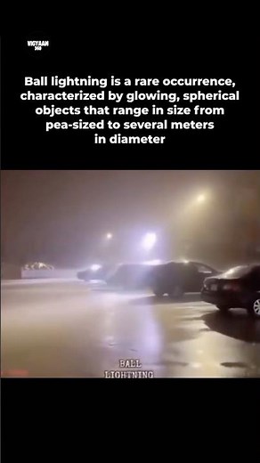 Ball lightning: A rare, glowing phenomenon#trendingshorts #trendingvideo #shorts