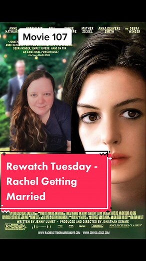 Movie 107 - Rewatch Tuesday - Rachel Getting Married #fyp #filmtok #movies #movietok #reviewfilm #rachelgettingmarried #annehathaway