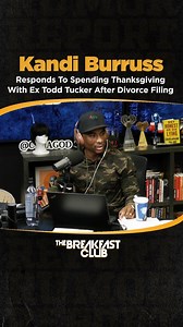 Kandi Burruss Responds To Spending Thanksgiving With Ex Todd Tucker After Divorce Filing | Charlamagne Tha God