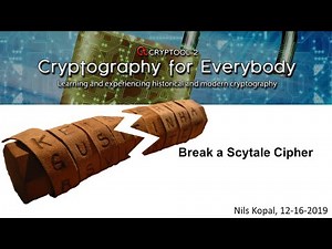 Break a Scytale – A Cipher Device Used by Spartan Soldiers More than 2500 Years Ago