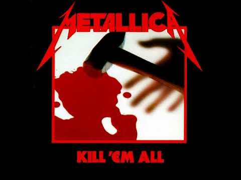 Metallica - Kill 'Em All {Remastered} [Full Album] (HQ)