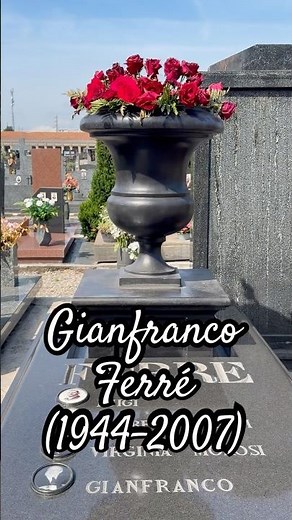 Gianfranco Ferré (1944-2007) Italian fashion designer. Maison Ferré. Made in Italy. Buried in Leg...