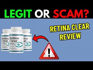 RETINA CLEAR REVIEW - EYE SUPPLEMENT SCAM OR LEGIT? (2026)