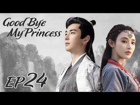 ENG SUB【Good Bye, My Princess 东宫】EP24 | Starring: Chen Xing Xu, Peng Xiao Ran, Shawn Wei