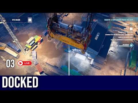 DOCKED PC GAMEPLAY | BUILDING A NEW PORT | MOVING CONTAINERS from STS CRANE