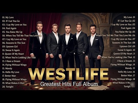 Westlife Greatest Hits Love Songs 🔥 Full Album Playlist 2026