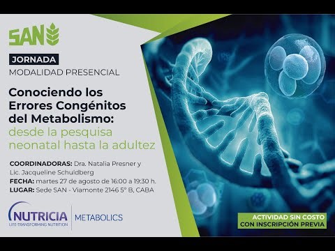 “Conociendo los Errores Congénitos del Metabolismo: desde la pesquisa neonatal hasta la adultez”