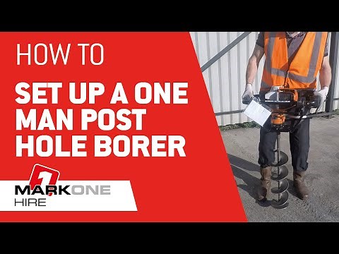 How to use a One-Man Post-Hole Borer - Sthil BT131 | Mark One Hire