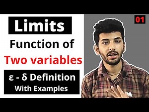 Limit of two variable functions | ε - δ Definition of Limits | Real analysis