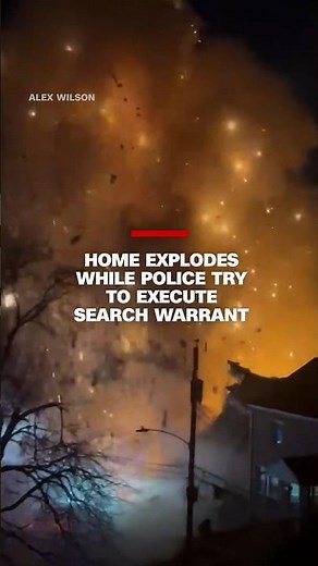 Home explodes while police try to execute search warrant