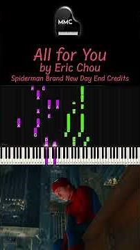 All For You By Eric Chou (周興哲) - Spider Man (End credits)《蜘蛛人：重生日》電影片尾曲 piano cover/tutorial
