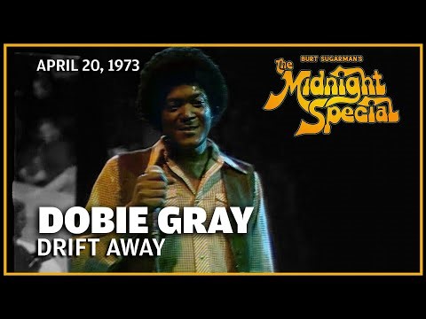 Drift Away - Dobie Gray | The Midnight Special