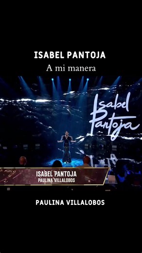 Isabel Pantoja y Paulina Villalobos: A mi manera | Balada Romántica
