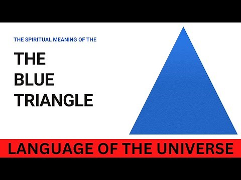 THE SACRED SYMBOLISM OF THE BLUE TRIANGLE