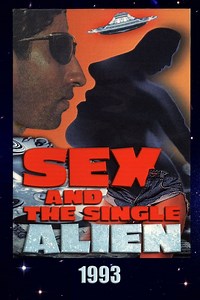 Stream Sex and the Single Alien (1993): Find it on Netflix, Prime Video, Hulu & more