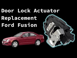 2006 Ford Fusion Door Lock Actuator / Door Latch Assembly Replacement