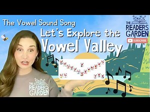 🎶 Let's Explore the Vowel Valley 🎶 | The Vowel Sound Song | Science of Reading | Phonics