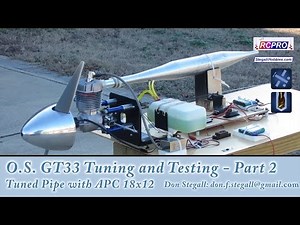 O.S. GT33 Tuning and Performance - Part 2 - Tuned Pipe with APC 18x12