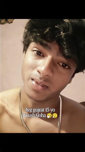 Avg gujrat 15 yo PiyushAloha 🤧😮‍💨#explorepage #shorts