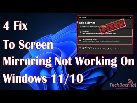 How To Fix Screen Mirroring Not Working on Windows 11/10