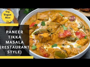 Restaurant Style Paneer Tikka Masala Recipe