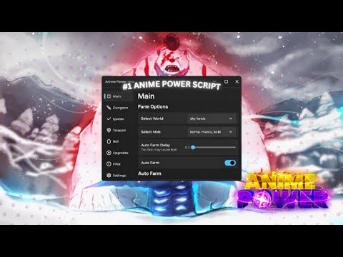 Anime Power Script | Auto Farm, Auto Raid, Auto Dungeon, Auto Roll, Auto Quest (Mobile & PC) NO KEY!