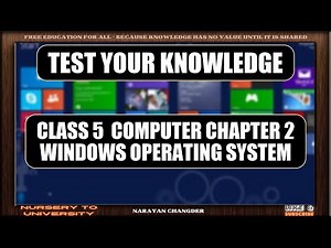 CLASS 5 COMPUTER CHAPTER 2 WINDOWS OPERATING SYSTEM