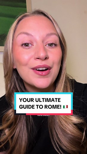 Your Ultimate Guide to Rome | Tips for Traveling in Italy