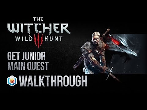 The Witcher 3 Wild Hunt Walkthrough Get Junior Main Quest Guide Gameplay/Let's Play