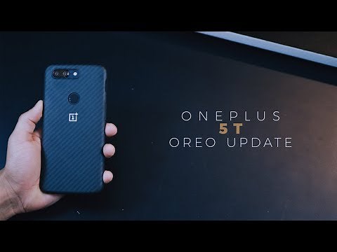 OnePlus 5T Android 8.0 Oreo Update - What's new!