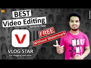 VLOG STAR VIP Best Vlogging, Short & YouTube Videos Editing Android App | 🔥🔥