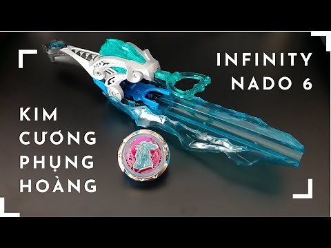 Review con quay Infinity Nado 6 - Kim Cương Phụng Hoàng