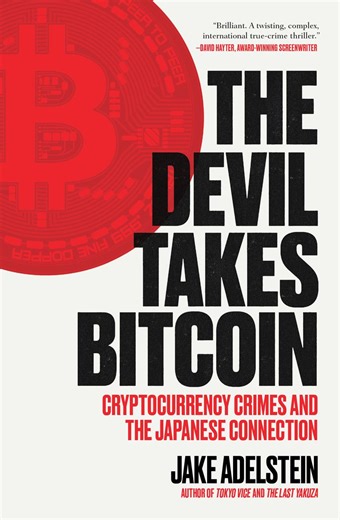 The Tokyo Vice author digs into cryptocurrency's darkest chapters