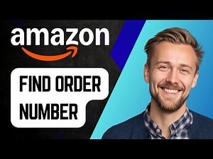 How to Find Order Number on Amazon | Step-by-Step Guide 2025