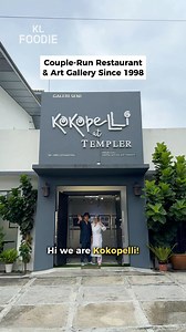 Art Gallery & Restaurant Run By Elderly Artists Couple Since 1998 📍 Kokopelli at Templer @ PJ | KL Foodie