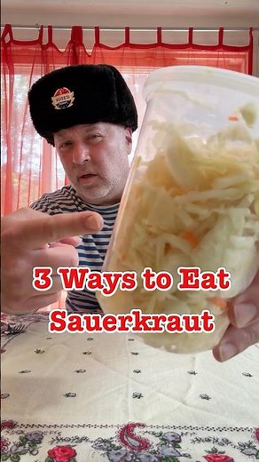 3 Ways To Eat Sauerkraut #crazyrussiandad #sauerkraut #russia #russian #russianfood