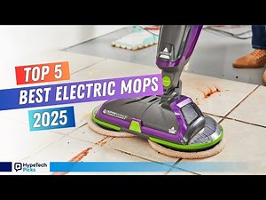 ▶️ 2025's Best Electric Mops for Fast & Easy Cleaning | Top 5 Picks!