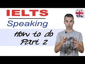 IELTS Speaking Exam Cue Card - How to Do Part Two of the IELTS Speaking Test