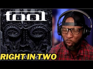 TOOL - RIGHT IN TWO | FIRST TIME HEARING AND REACTION