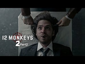 تخيل لازم ترجع الماضي تقـ.ـتل نفسك عشان العالم كله يعيش | ملخص مسلسل 12 monkeys الموسم الثاني جزء 2