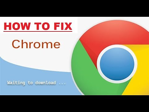 Fix Chrome Installer Stuck On Waiting To Download