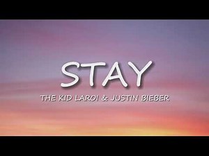 The Kid LAROI, Justin Bieber - Stay (2 Hours Lyrics)