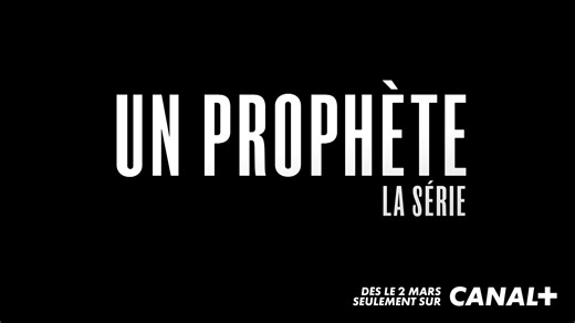 Bienvenue en prison. Un prophète, la série, c'est dispo dès le 2 mars, seulement sur CANAL . | CANAL