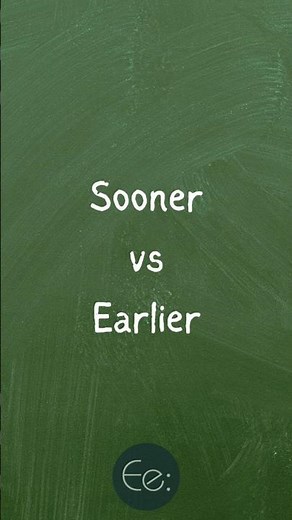 Sooner vs Earlier ⏳ What’s the Difference? by English explained #words #difference #meaning #tips