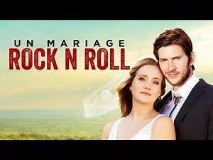 Un Mariage Rock N Roll | Film complet