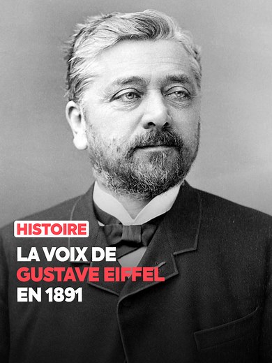 La voix historique de Gustave Eiffel dévoilée !