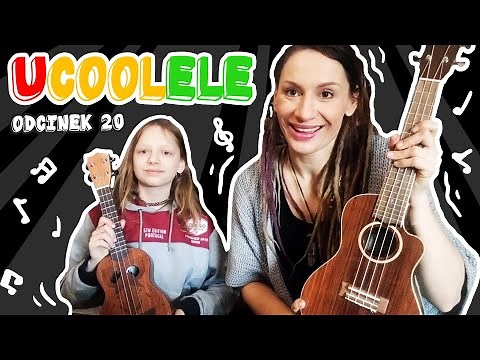 Piosenka dla dzieci: To jest ukulele - uCOOLele #20 - nauka gry na ukulele