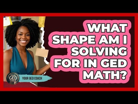 What Shape Am I Solving For In GED Math?