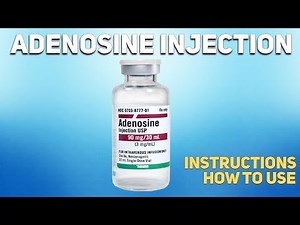 Adenosine injection how to use: Uses, Dosage, Side Effects, Contraindications