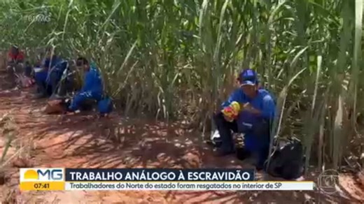 Trabalhadores norte mineiros são resgatados em situação análoga à escravidão